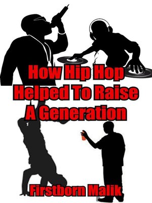 cover image of How Hip Hop Helped to Raise a Generation